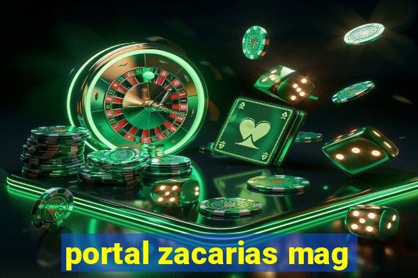 portal zacarias mag